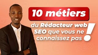 Découvrez Les 10 Métiers du Rédacteur Web SEO Méconnus [upl. by Jasen]