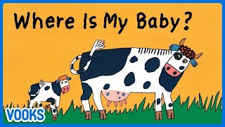 Where Is My Baby  Animated Read Aloud Kids Book  Vooks Narrated Storybooks [upl. by Yuri]