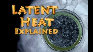 latent heat explained [upl. by Arlyne663]