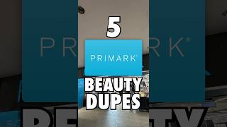 5 Primark Beauty Dupes 💋 [upl. by Eecak]