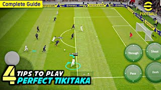 4 Tips To Play Perfect TikiTaka in eFootball 2023 Mobile [upl. by Anaele]