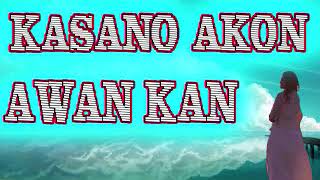 ILOCANO SONG  KASANO AKON AWAN KAN [upl. by Leinnad]