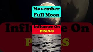 November 2024 Full Moon Influence on PISCES Sign pisceshoroscope [upl. by Narej]