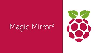 Magic Mirror²  Installation  Config Google Assistant PIR FacialRec YT Spotify [upl. by Sokin]