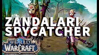 Zandalari Spycatcher WoW Achievement [upl. by Nyrmak928]