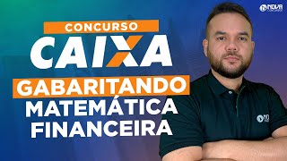 Concurso Caixa 2024 Gabaritando Matemática Financeira [upl. by Hindu689]