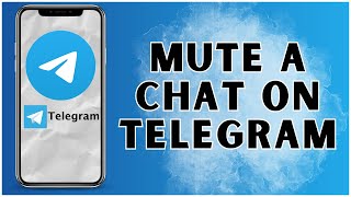 How to Mute a Chat on Telegram 2024  Telegram [upl. by Atnas]