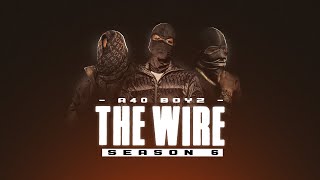 A40 Boyz  The Wire  Season 6  Visualiser [upl. by Marty]