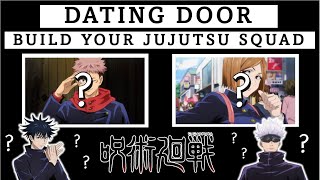 JUJUTSU KAISEN DATING DOOR BUILD YOUR JUJUTSU SQUAD [upl. by Vola]