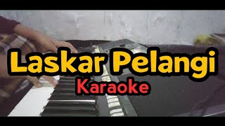 Laskar Pelangi Karaoke Nada C Female key  Alwan Music [upl. by Range89]