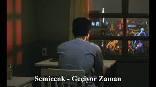 Semicenk  Geçiyor Zaman Slowed  Reverb [upl. by Nawuq]