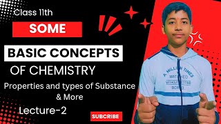 Some Basic Concepts of Chemistry Class 11 PropertiesTypes of Substances amp More Lecture2 Jalwa PCM [upl. by Guinn]