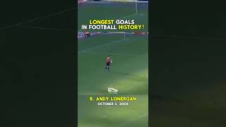 LONGEST GOALS in football history shorts football soccer [upl. by Assirual255]