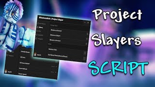 Project Slayers Script  Auto Farm amp more [upl. by Holcomb]