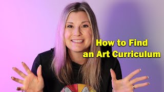 How to Find an Art Curriculum [upl. by Ahsiloc]