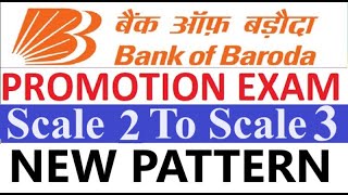 BOB Bank Of Baroda Promotion Exam Scale 2 To Scale 3 New Pattern [upl. by Nylissej]