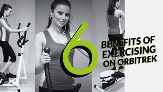 6 Benefits Of Exercising On Orbitrek [upl. by Burnham]