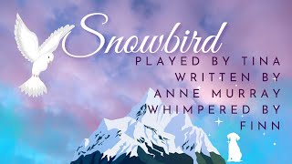 Snowbird Anne Murray [upl. by Naillil776]