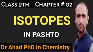 ISOTOPES  CLASS 9TH  DR AHAD [upl. by Antonietta]