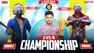 1 vs 4 CHAMPIONSHIP 🏆📱 LAST DAY FT ZEROX XGOD nonstopgaming freefire Free fire live [upl. by Tabby]