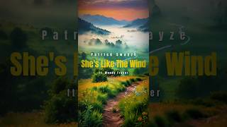 Patrick Swayze  Shes Like The Wind Lyrics  PatrickSwayze ShesLikeTheWind Lyrics Music [upl. by Nossah]