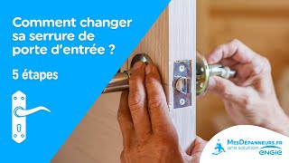 Comment changer sa serrure de porte d’entrée en 5 étapes   MesDépanneursfr [upl. by Shana36]