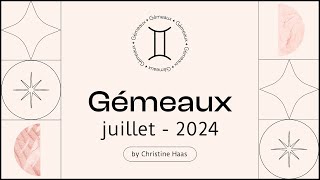 Horoscope Gémeaux ♊️ Juillet 2024 🥑 par Christine Haas [upl. by Otero]