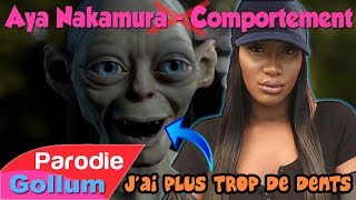 Aya Nakamura  Comportement Parodie avec Gollum [upl. by Kcirddahc]