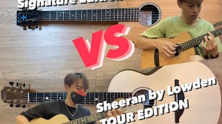 SHEERAN BY LOWDEN TOUR EDITION Vs Martin Ed Sheeran 3 Divide Signature Edition  No Talking… [upl. by Pages233]