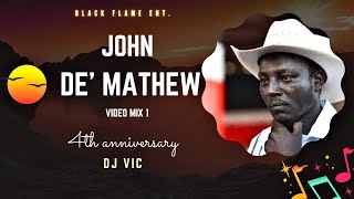 JOHN DE MATHEW VIDEO MIX 1  4th anniversary 2023 [upl. by Asenab430]