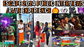 ESCAPE 2024 PUBLIC INTERVIEWS RAVE EXPERIENCE 🎃👻🎥😈 [upl. by Amalee]