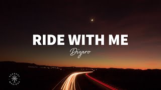 Dizaro  Ride With Me Lyrics [upl. by Mueller15]