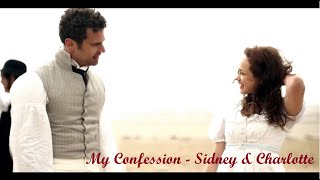 Charlotte amp Sidney  My Confession  Josh Groban [upl. by Attenat69]