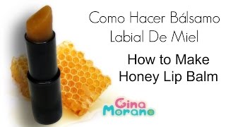 BĂĄlsamo Labial De Miel  Honey Lip Balm DIY HOW TO [upl. by Salaidh590]