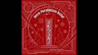 9mm Parabellum Bullet  インフェルノAudio [upl. by Germaun]