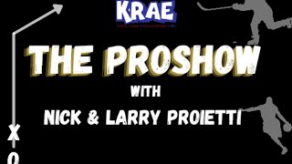 The ProShow with Nick amp Larry Proietti 61422 [upl. by Aniryt]