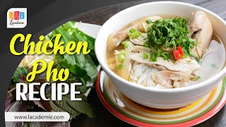 Vietnamese Chicken Pho Recipe Phở Gà [upl. by Enirak438]