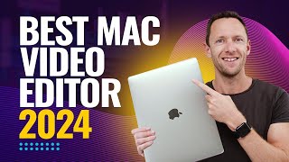 Best Video Editing Software For Mac  2024 Review [upl. by Judson750]