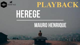 Herege  Mauro Henrique  PLAYBACK [upl. by Adgam68]