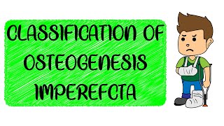 Osteogenesis Imperfecta  Classification Part  2 [upl. by Enwad]