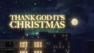 Queen  Thank God Its Christmas Official Lyric Video [upl. by Ultann]