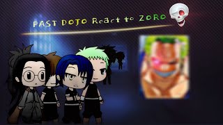 Past DOJO React to ZORO amp his crew  GACHA LIFE ONE PIECE [upl. by Urbano]