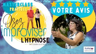 Osez improviser l’hypnose  Témoignage [upl. by Lidia]