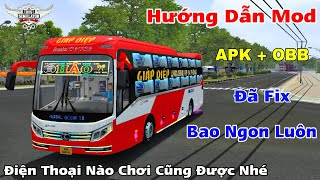 BUSSID MOD APK  OBB Bản Fix Đành Cho Tất Cả Các Dòng Điện Thoại Nhé trong Bus Simulator Indonesia [upl. by Yrffej]