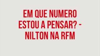 RFM  Nilton  em que numero estou a pensar [upl. by Lokim113]