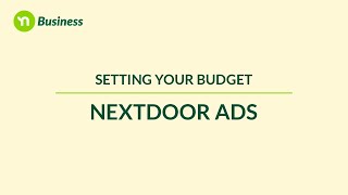 Nextdoor Ads Tutorial Setting your budget [upl. by Ydoj]