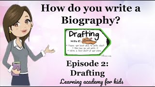 How Do You Write a Biography Episode 2 Drafting [upl. by Melc]