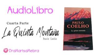 LA QUINTA MONTAÑA Parte 45 Audiolibro completo voz humana  Autor Paulo Coelho [upl. by Odraode188]