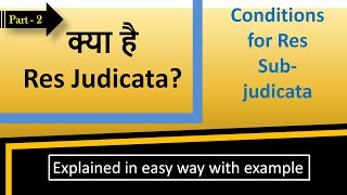 Doctrine of Res judicata  Sec 11 of CPC  Part 2  Explained with example [upl. by Accebor244]