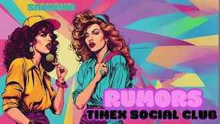 Timex Social Club  Rumors 2024 Mashup [upl. by Eymaj925]